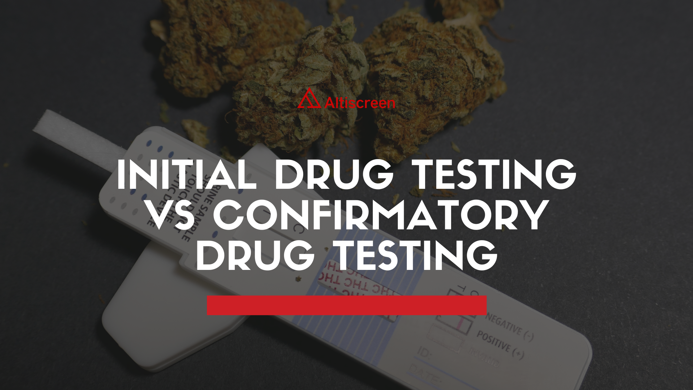 Initial Drug Testing vs Confirmatory Drug Testing